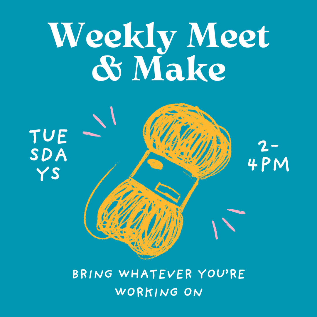 Weekly Meet &amp; Make<p>Every Tuesday Afternoon 2 - 4pm